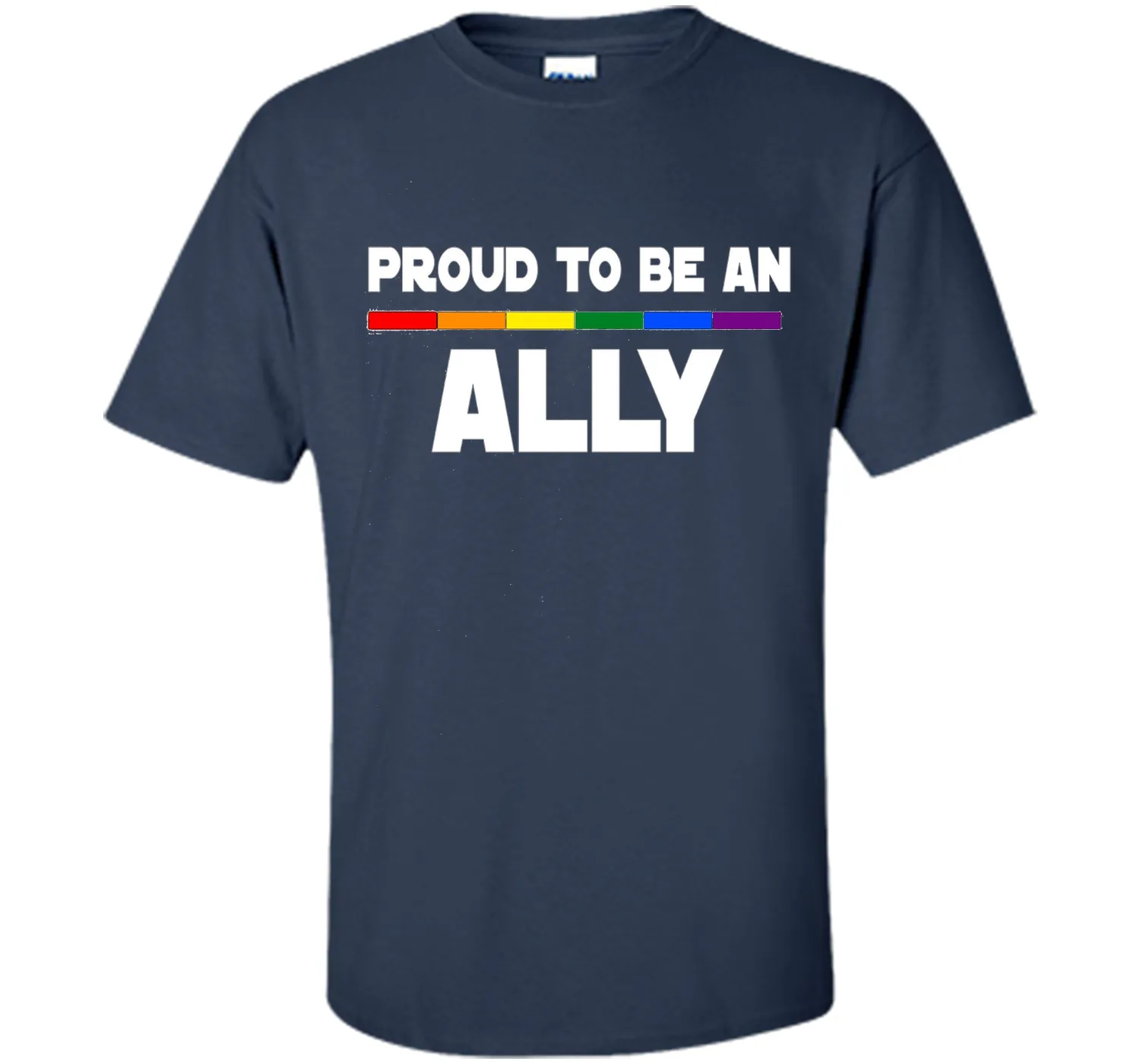 Proud to be ALLY LGBT Pride Supporter Rainbow Flag T-shirt